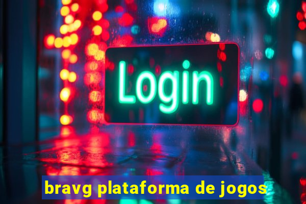 bravg plataforma de jogos